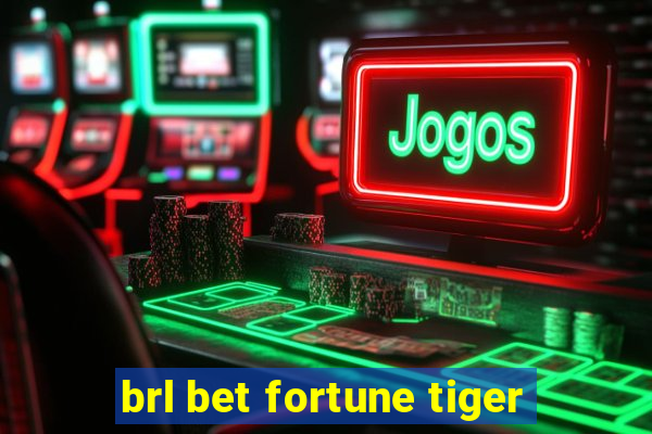 brl bet fortune tiger